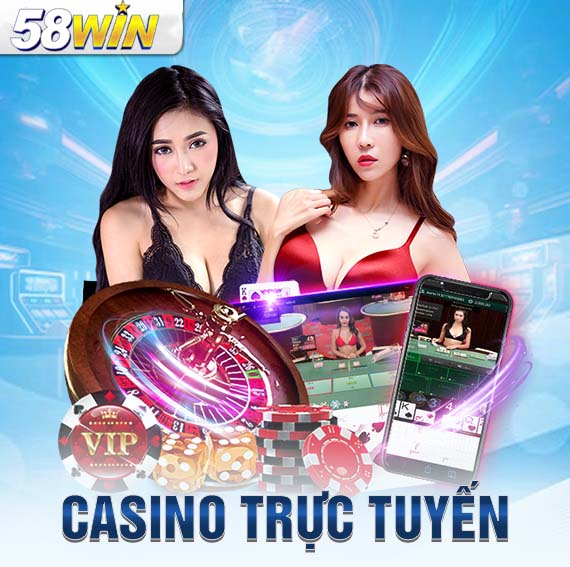 cassino trực tuyến 58win