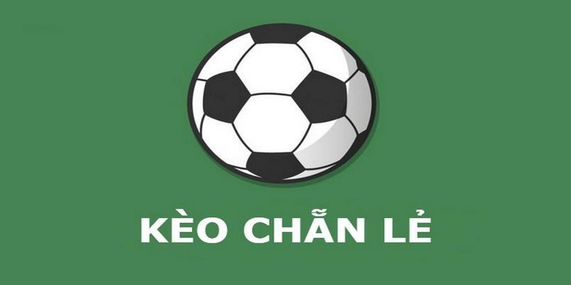 Kèo chẵn lẻ dự đoán số bàn thắng trong trận đấu cụ thể là chẵn hoặc lẻ