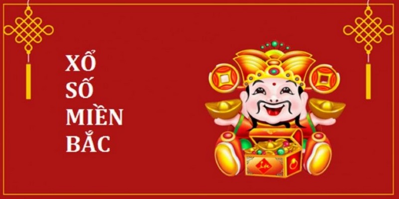 Xổ số miền Bắc một hình thức cá cược xổ số quen thuộc đối với nhiều người